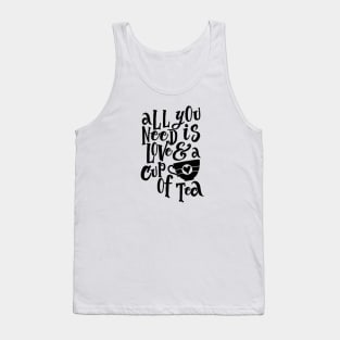 All You Need is Love & a Cup of Tea Tank Top